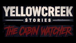 Yellowcreek Stories: The Cabin Watcher artwork 6