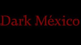Dark México artwork 2