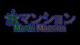 Mushi Mansion artwork 2