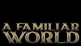 A Familiar World artwork 2
