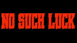 No Such Luck artwork 2