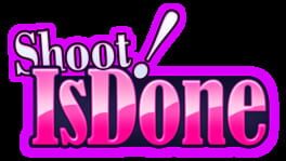 Shoot! Is done artwork 2
