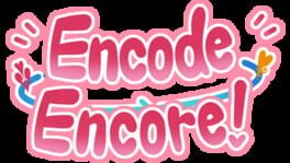 Encode Encore! artwork 1