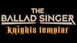 The Ballad Singer: Knights Templar artwork 2