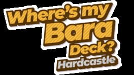 Where's My Bara Deck? Hardcastle artwork 2