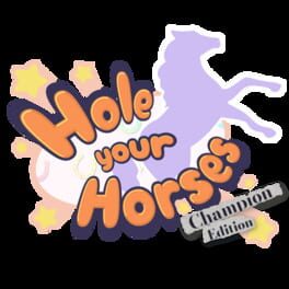 Hole Your Horses: Champion Edition artwork 2