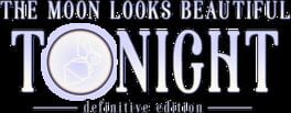 The Moon Looks Beautiful Tonight: Definitive Edition artwork 2