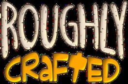 Roughly Crafted artwork 4