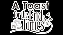 A Toast for the End Times artwork 2