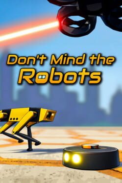 Don't Mind the Robots artwork 3