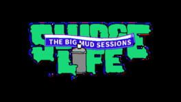Sludge Life: The Big Mud Sessions artwork 2