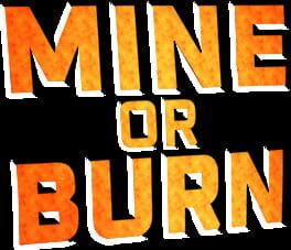 Mine or Burn artwork 2