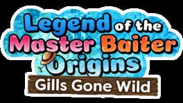 Legend of the Master Baiter Origins: Gills Gone Wild artwork 2