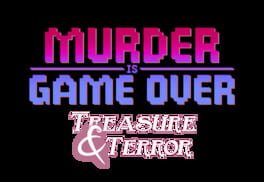 Murder Is Game Over: Treasure & Terror artwork 2