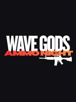 Wave Gods: Ammo Night artwork 2