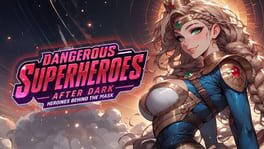 Dangerous Superheroes After Dark: Heroines Behind the Mask artwork 1