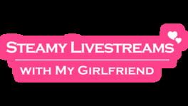 Steamy Livestreams with My Girlfriend artwork 2