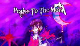 Praise To The Moon artwork 1