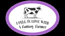 I Fell In Love With A Fantasy Farmer artwork 2