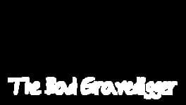 The Bad Gravedigger artwork 1