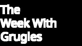 The Week With Grugles artwork 2