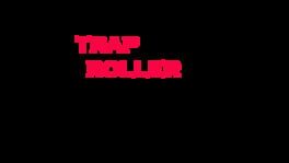 Trap Roller artwork 2