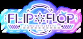 Flip＊Flop: Rambling Overrun artwork 2