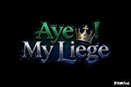 Aye! My Liege artwork 2