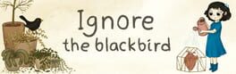 Ignore the blackbird artwork 2