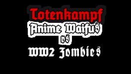Totenkampf: Anime Waifus vs WW2 Zombies artwork 2