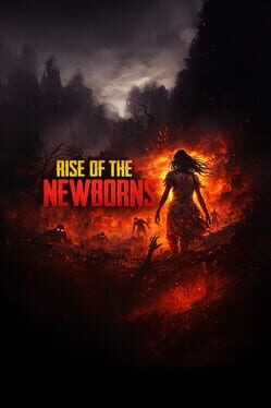 Rise of The Newborns artwork 4