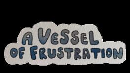 A Vessel of Frustration artwork 2