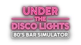 Under the Disco Lights: 80's Bar Simulator artwork 4