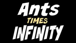 Ants Times Infinity artwork 2