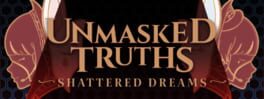 Unmasked Truths: Shattered Dreams artwork 5