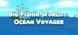 Big Fishin World: Ocean Voyager artwork 1