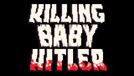 Killing Baby Hitler artwork 2