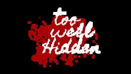 Too Well Hidden artwork 2