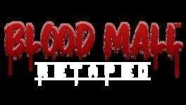 Blood Mall: Retaped artwork 2