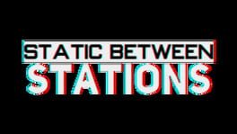 Static Between Stations artwork 2