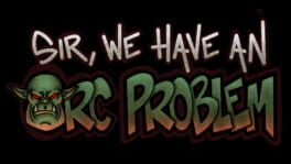 Sir, We Have an Orc Problem artwork 2