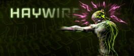Haywire artwork 2