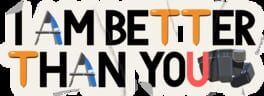 I Am Better Than You artwork 2