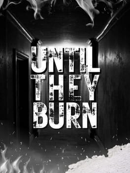 Until They Burn artwork 4