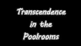 Transcendence in the Poolrooms artwork 2