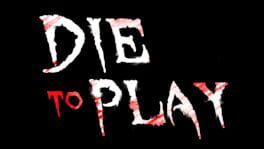 Die to Play artwork 3