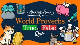 Amazing Facts: World Proverbs True or False Quiz artwork 1