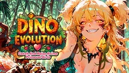 Dino Evolution: Catch Dinosaurs and Raise Anime Primeval Girls