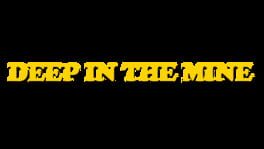 Deep in The Mine artwork 2