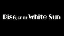 Rise of the White Sun artwork 1